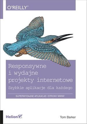 Responsywne i wydajne projekty internetowe. Szybkie aplikacje dla każdego