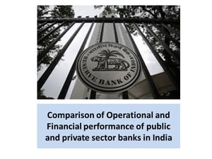 Operational and financial performance of public 