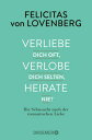 ŷKoboŻҽҥȥ㤨Verliebe dich oft, verlobe dich selten, heirate nie? Die Sehnsucht nach der romantischen LiebeŻҽҡ[ Felicitas von Lovenberg ]פβǤʤ790ߤˤʤޤ