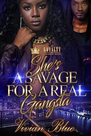 She's a Savage for a Real Gangsta【電子書籍