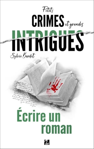 Petits Crimes et Grandes Intrigues