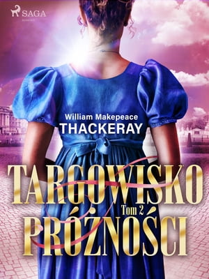 Targowisko pr??no?ci. Tom 2Żҽҡ[ William Makepeace Thackeray ]