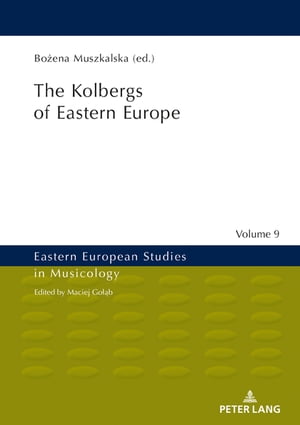 The Kolbergs of Eastern Europe