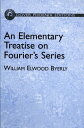 ŷKoboŻҽҥȥ㤨An Elementary Treatise on Fourier's SeriesŻҽҡ[ William Elwood Byerly ]פβǤʤ2,664ߤˤʤޤ