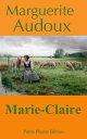 Marie-Claire Prix Femina 1910【電子書籍】[