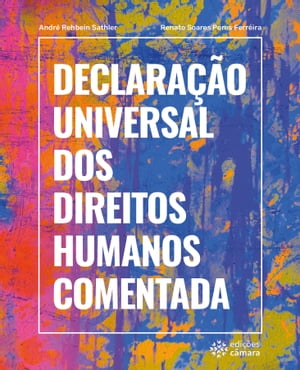 Declaração Universal dos Direitos Humanos Comentada