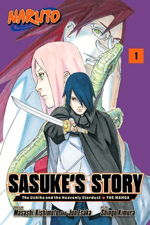 Naruto: Sasuke’s StoryーThe Uchiha and the Heavenly Stardust: The Manga, Vol. 1