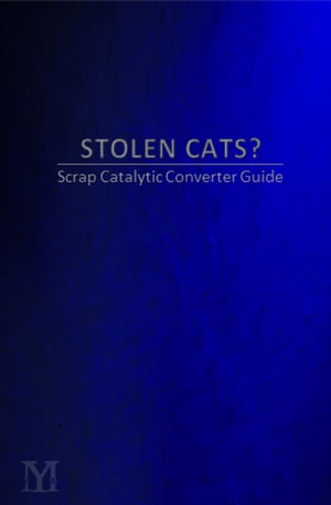 STOLEN CATS? Scrap Catalytic Converter Guide We tackle the ugly side of this industry, while exposing the criminal element, given you an overall view, which will ultimately help you weed out the bad elements.Żҽҡ[ C.A. Green ]