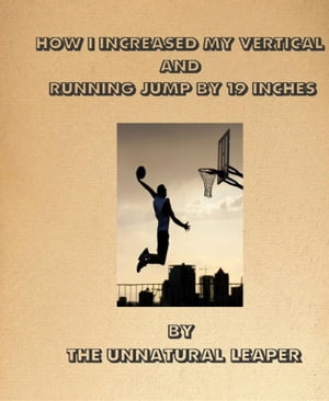 How I increased my vertical jump by 19inches or 
