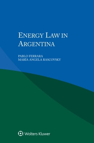 Energy Law in ArgentinaŻҽҡ[ Pablo Ferrara ]