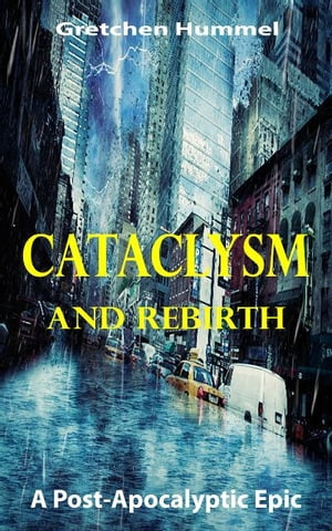 Cataclysm and Rebirth