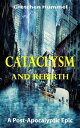 ŷKoboŻҽҥȥ㤨Cataclysm and Rebirth A Post-Apocalyptic EpicŻҽҡ[ Gretchen Hummel ]פβǤʤ399ߤˤʤޤ