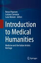 Introduction to Medical Humanities Medicine and the Italian Artistic Heritage