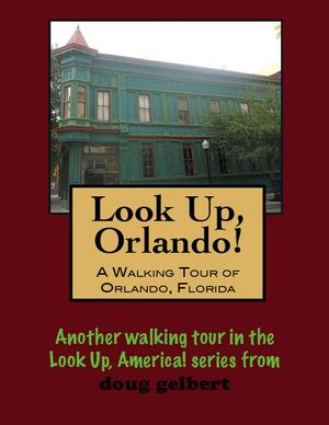 A Walking Tour of Orlando, Florida【電子書