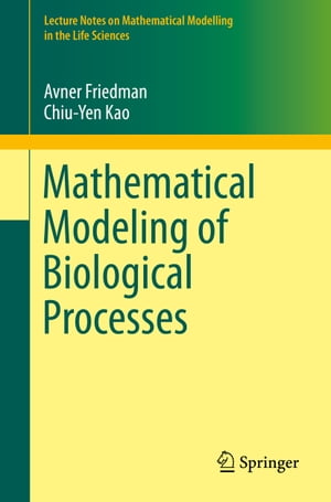 ŷKoboŻҽҥȥ㤨Mathematical Modeling of Biological ProcessesŻҽҡ[ Avner Friedman ]פβǤʤ5,469ߤˤʤޤ
