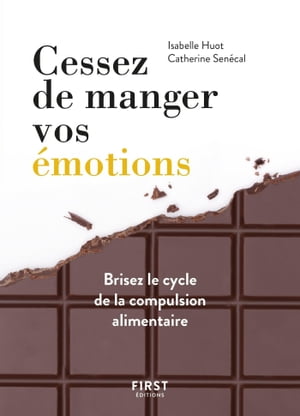 Cessez de manger vos émotions