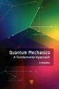 Quantum Mechanics A Fundamental Approach【電子書籍】 K. Kong Wan