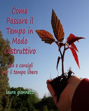 Come passare il tempo in modo costruttivo