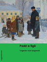 Padri e figli【電子書籍】[ Turgenev Ivan S