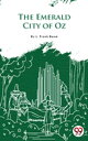 The Emerald City Of Oz【電子書籍】[ L. Fra