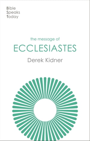 The Message of Ecclesiastes