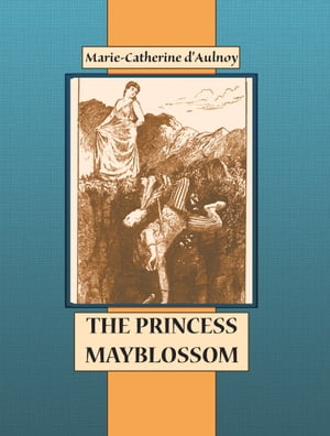 THE PRINCESS MAYBLOSSOM