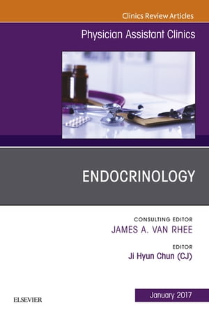 Endocrinology, An Issue of Physician Assistant Clinics