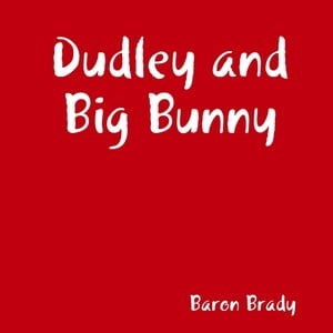 ＜p＞Dudley learns to count while feeding his rabbit, Big Bunny.＜/p＞画面が切り替わりますので、しばらくお待ち下さい。 ※ご購入は、楽天kobo商品ページからお願いします。※切り替わらない場合は、こちら をクリックして下さい。 ※このページからは注文できません。