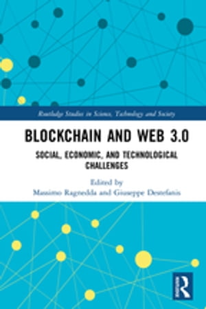 Blockchain and Web 3.0 Social, Economic, and Tec