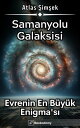 ŷKoboŻҽҥȥ㤨Samanyolu Galaksisi Evrenin En B?y?k Enigma's?Żҽҡ[ Atlas ?im?ek ]פβǤʤ99ߤˤʤޤ