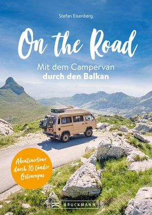 On the Road Mit dem Campervan durch den Balkan