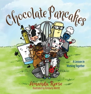 ŷKoboŻҽҥȥ㤨Chocolate Pancakes A Lesson in Working TogetherŻҽҡ[ Amanda Reese ]פβǤʤ1,383ߤˤʤޤ