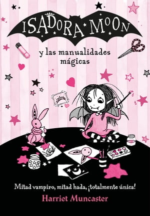 Isadora Moon - Isadora Moon y las manualidades m?gicas