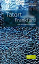 Tatort Frankfurt! Was wo wirklich passierte