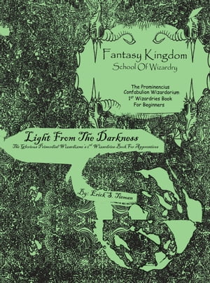 ŷKoboŻҽҥȥ㤨Fantasy Kingdom School of Wizardry the Prominencius & Primordial Light from the DarknessŻҽҡ[ Erick S. Tieman ]פβǤʤ468ߤˤʤޤ