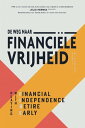 De weg naar financi le vrijheid Playing with FIRE (Financial Independence, Retire Early)【電子書籍】 Scott Rieckens