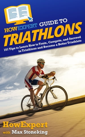 HowExpert Guide to Triathlons