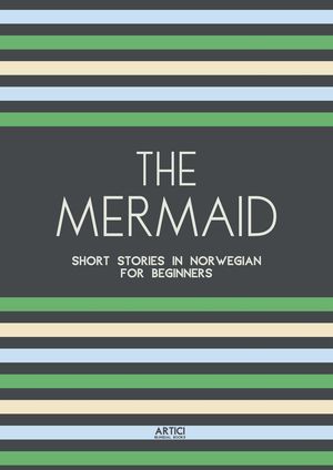 The Mermaid: Short Stories in Norwegian for Beginners