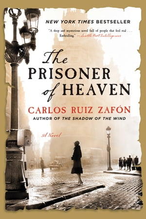 The Prisoner of Heaven A Novel【電子書籍】 Carlos Ruiz Zafon