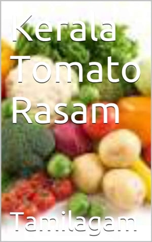 Kerala Tomato Rasam