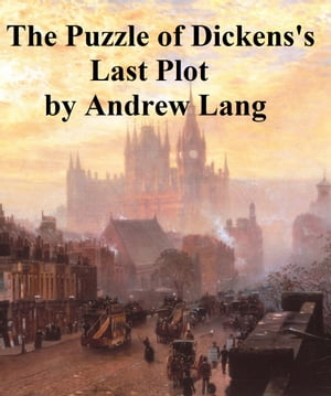 The Puzzle of Dickens' Last Plot【電子書籍