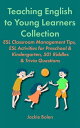 Teaching English to Young Learners Collection: ESL Classroom Management Tips, ESL Activities for Preschool Kindergarten, 501 Riddles Trivia Questions【電子書籍】 Jackie Bolen