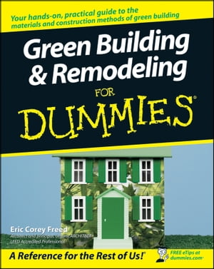 Green Building and Remodeling For Dummies