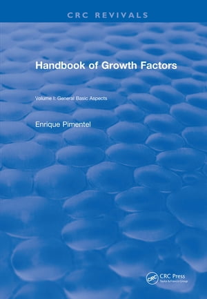 Handbook of Growth Factors (1994) Volume 1【電子書籍】[ Enrique Pimentel ]