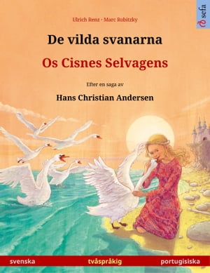 De vilda svanarna – Os Cisnes Selvagens (svenska – portugisiska)