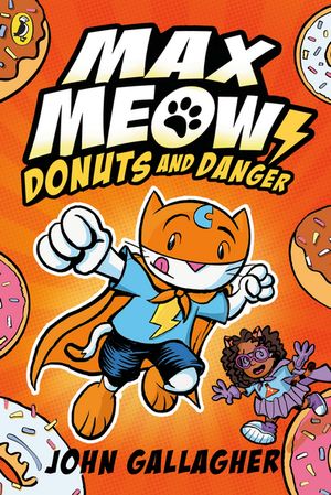 Max Meow Book 2: Donuts and Danger【電子書籍】 John Gallagher