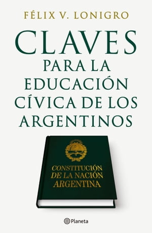 Claves para la educaci?n C?vica de los Argentinos