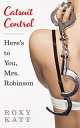 Catsuit Control: Here's to You, Mrs. Robinson【