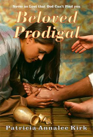 Beloved Prodigal--Never So Lost that God Can't Find You