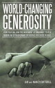 World-Changing Generosity How You Can Join the Movement of Ordinary People Makin...